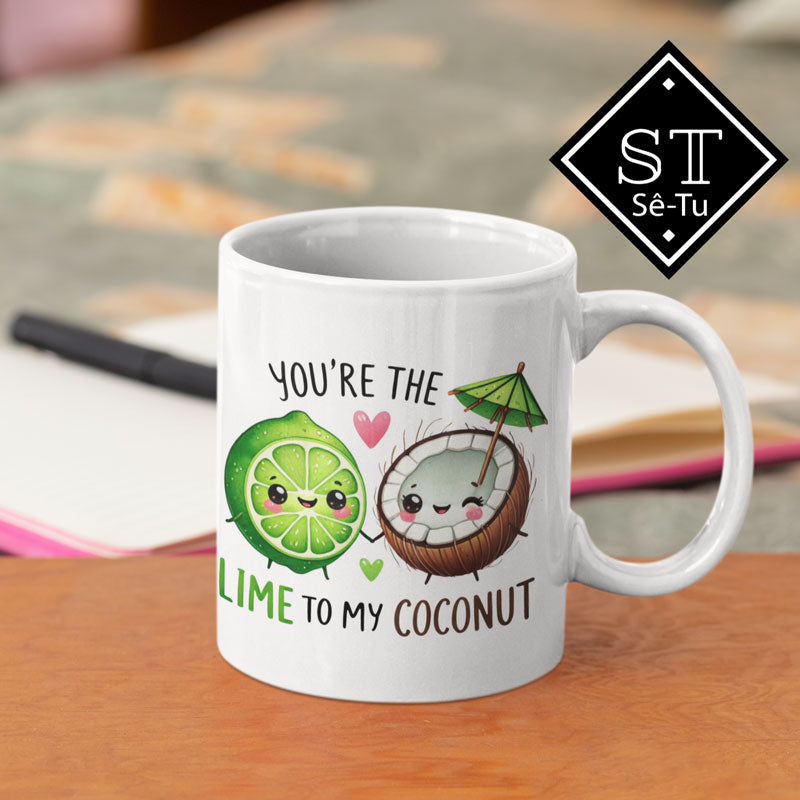 You're the Lime To My Coconut Mug